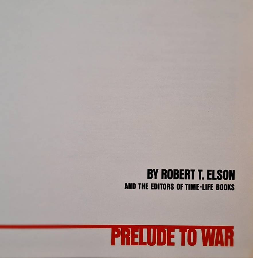 Prelude to War by Robert T Elson and Time-Life Editors Hardcover