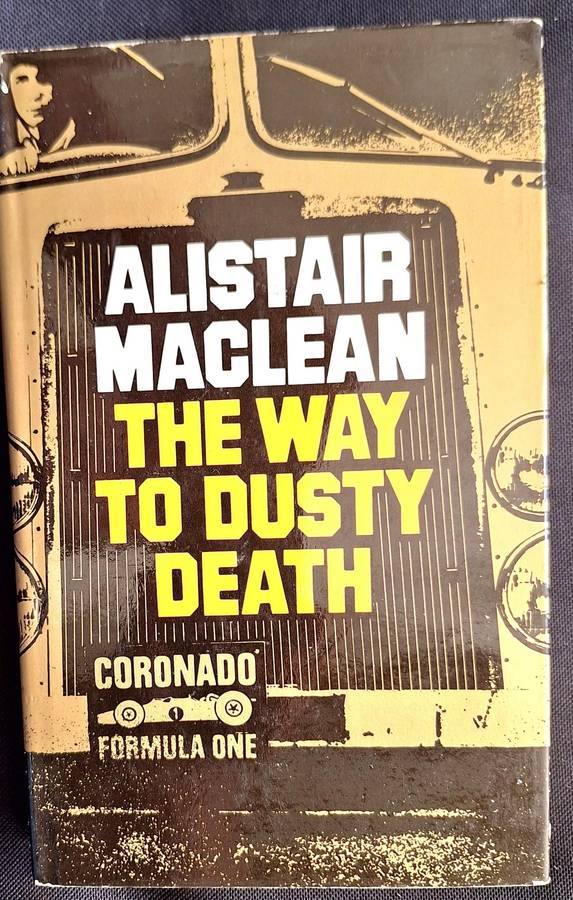 The Way to Dusty Death by Alistair Maclean Hardcover 1973 SIGNED
