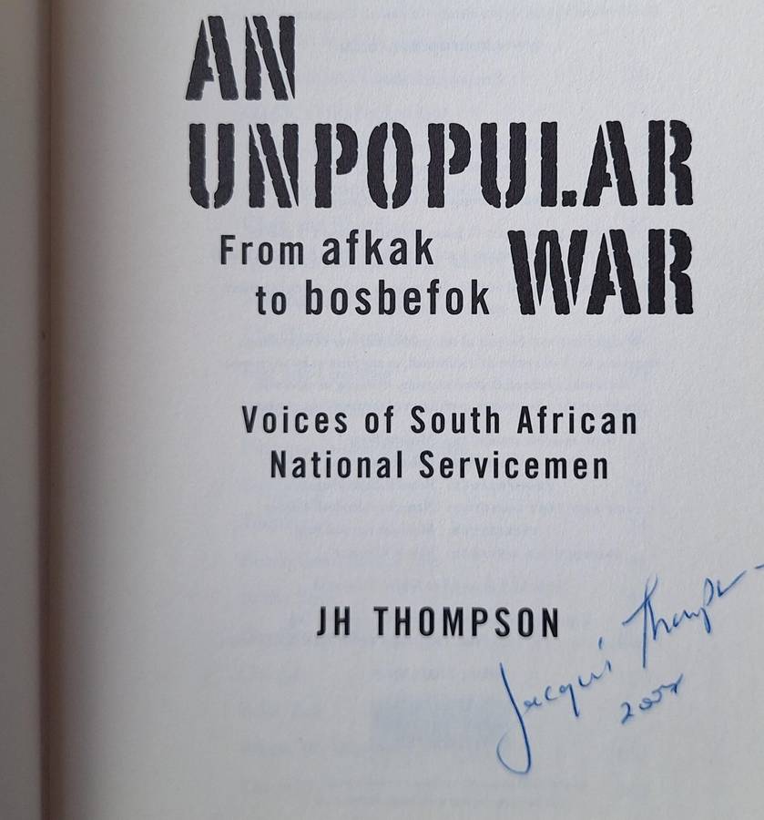 An Unpopular War by JH Thompson Paperback  SIGNED