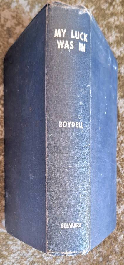 "My Luck was In" with Spotlights on General Smuts by Thomas Boydell Hardcover 1948 Reprint SIGNED