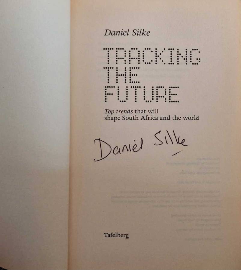 Tracking the Future by Daniel Silke Paperback SIGNED