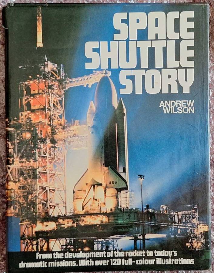 Space Shuttle Story by Andrew Wilson Hardcover 1986