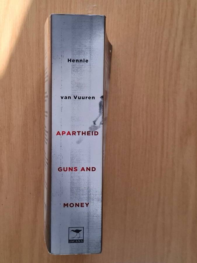 Hennie van Vuuren - Apartheid Guns and Money  A tale of profit - Softcover -  p624