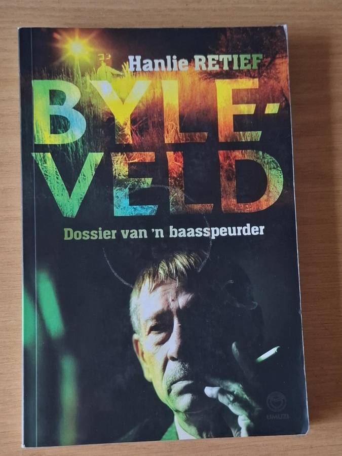 Hanlie Retief - Byleveld: Dossier van 'n baaspeurder -  p272