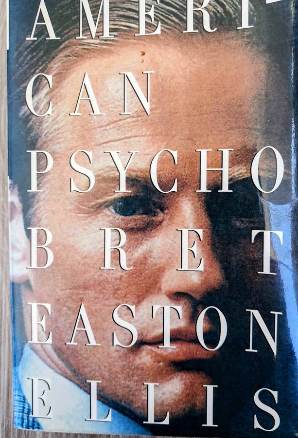 American Psycho by Bret Easton ellis