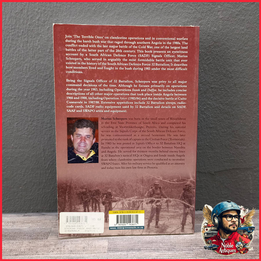 Striking Inside Angola with 32 Battalion Book by Marius Scheepers