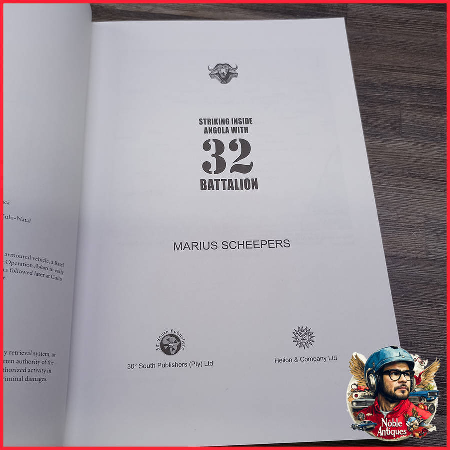 Striking Inside Angola with 32 Battalion Book by Marius Scheepers
