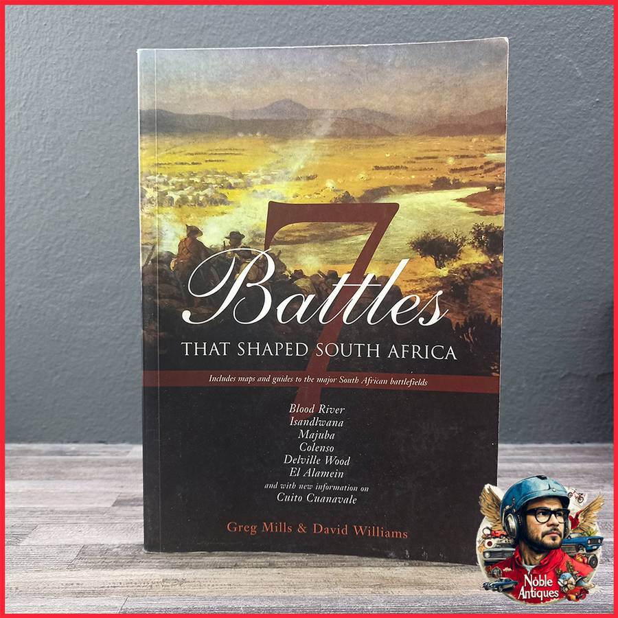 7 battles that shaped South Africa Book by Greg Mills