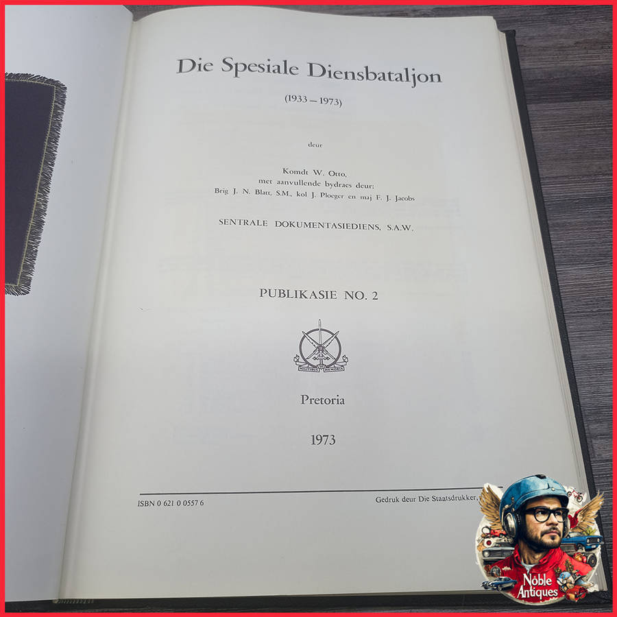 S.S.B. /S.D.B. Die Spesiale Diensbataljon (1933-1973)