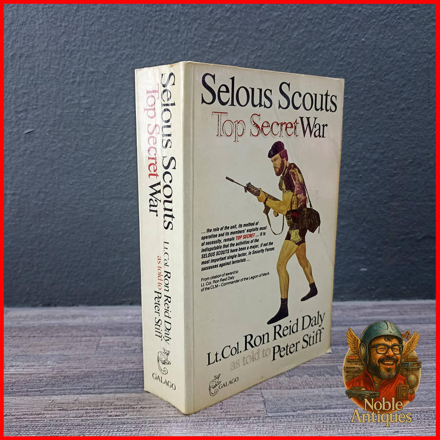 Selous Scouts Top Secret War" by Lt. Col. Ron Reid Daly as told to Peter Stiff