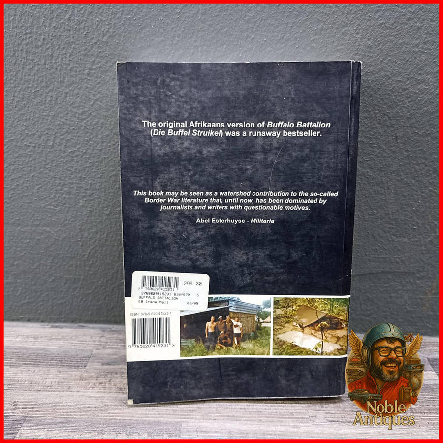 Signed Buffalo Battalion: South Africa's 32 Battalion: A Tale of Sacrifice" by L.J. Bothma