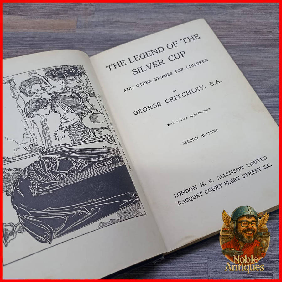 The Legend of the Silver Cup and Other Stories for Children" by G. Critchley B.A  1900s