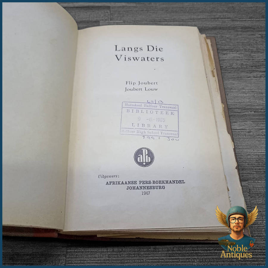 1947 Langs Die Viswaters by Flip Joubert and Joubert Louw