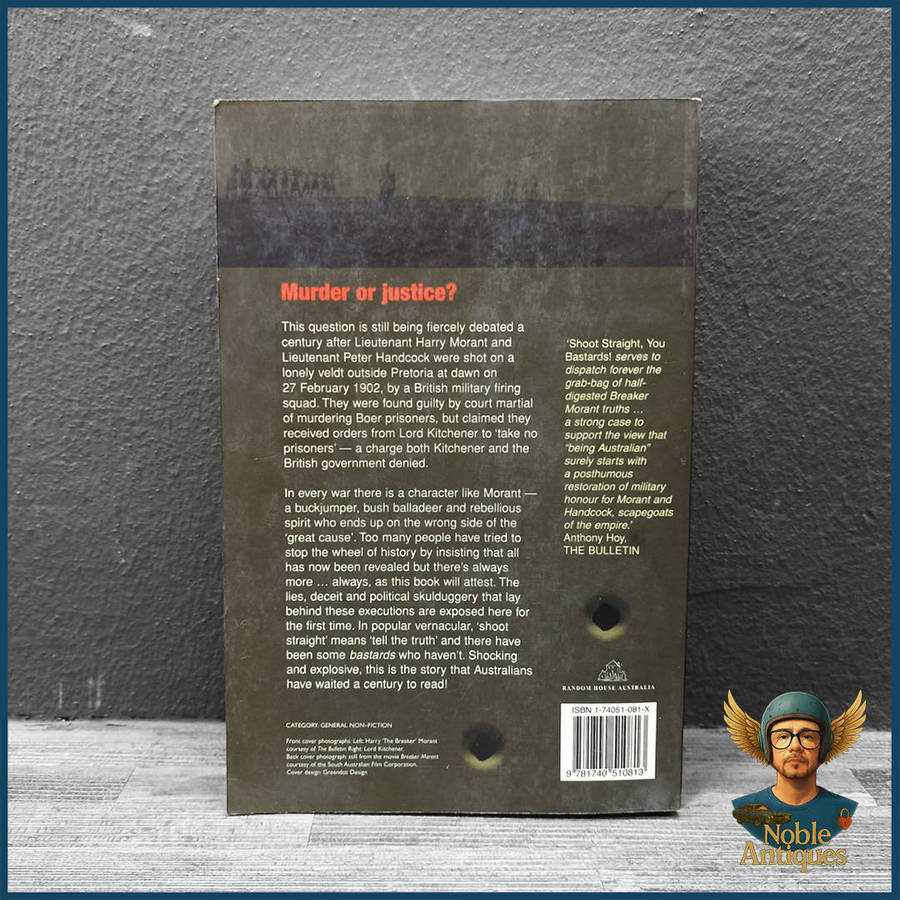 Shoot Straight, You Bastards! The Truth Behind the Killing of 'Breaker' Morant" by Nick Bleszynski