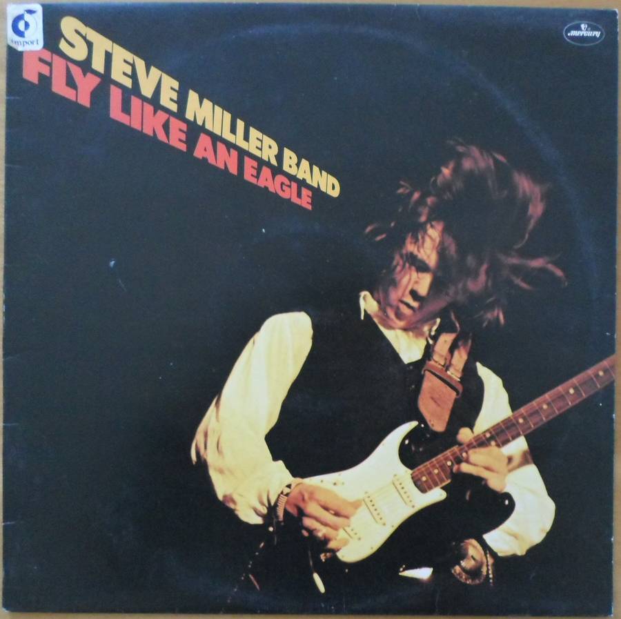 Steve Miller Band - Fly Like an Eagle