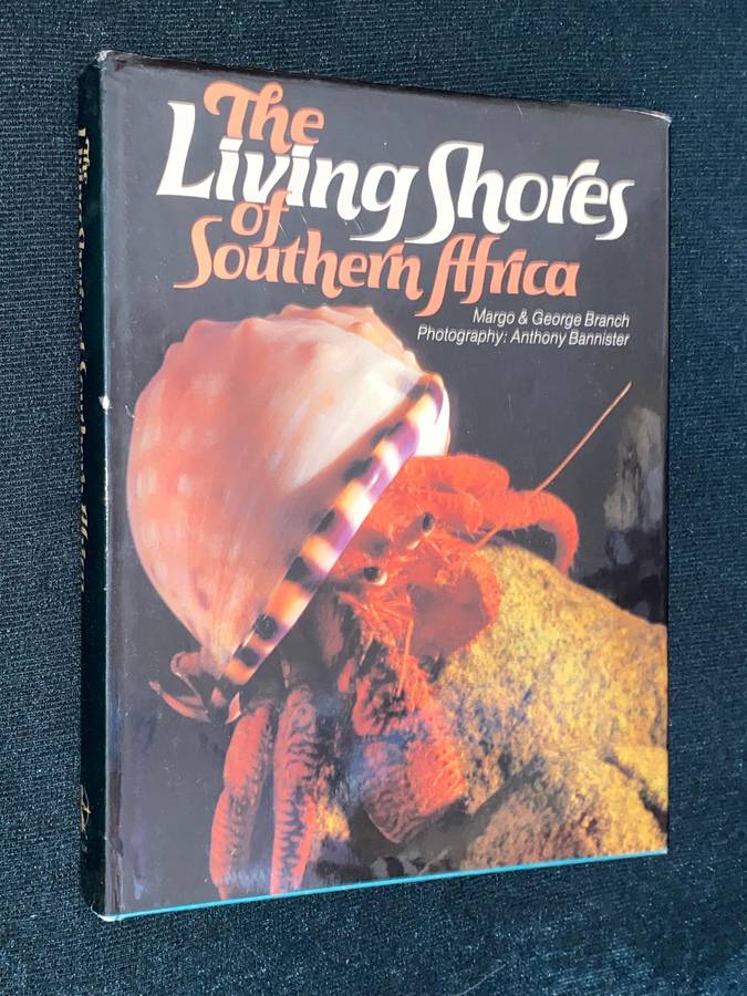 THE LIVING SHORES OF SOUTHERN AFRICA BY MARGO & GEORGE BRANCH
