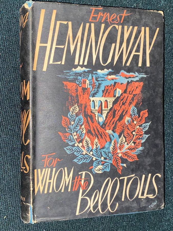 FOR WHOM THE BELL TOLLS BY ERNEST HEMINGWAY 1941 4TTH IMPRESSION