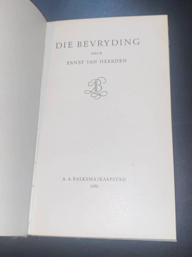 DIE BEVRYDING DEUR ERNST VAN HEERDEN
