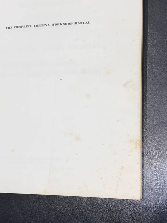 THE COMPLETE CORTINA WORKSHOP MANUAL 1200, 1500 AND 1500 GT
