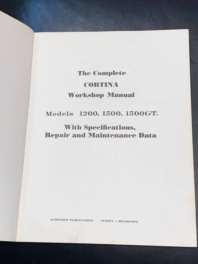 THE COMPLETE CORTINA WORKSHOP MANUAL 1200, 1500 AND 1500 GT