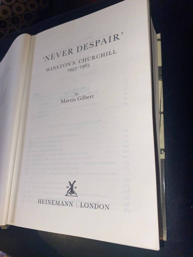 NEVER DESPAIR WINSTON S. CHURCHILL 1945-1965 - MARTIN GILBERT