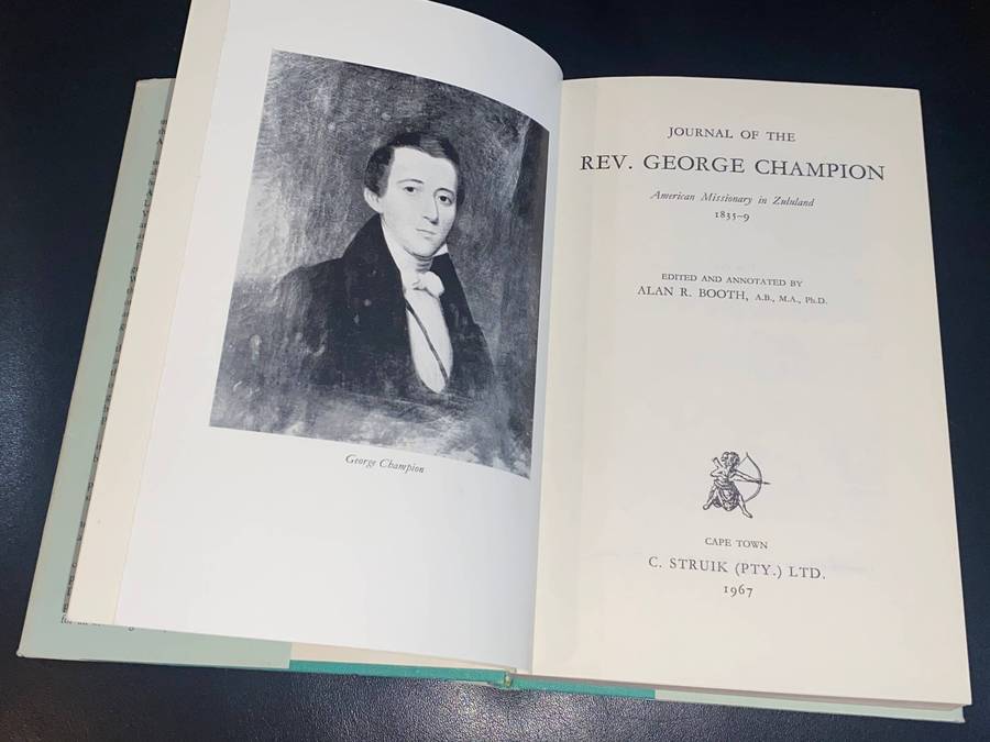 JOURNAL OF THE REV. GEORGE CHAMPION AMERICAN MISSIONARY IN ZULULAND 1835-1839