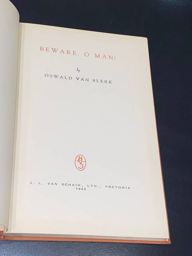 BEWARE, O MAN BY OSWALD VAN BLERK SIGNED