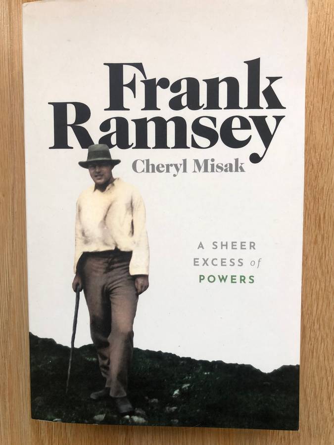 Cheryl Misak - Frank Ramsey: A Sheer Excess of Powers