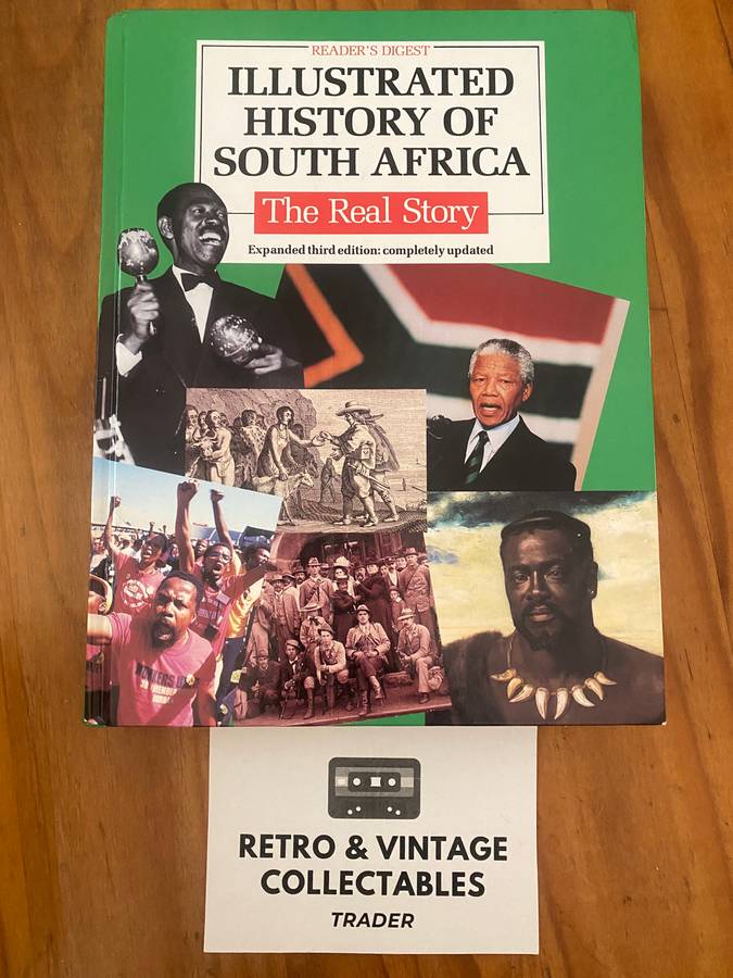Reader's Digest Illustrated History Of South Africa - The Real Story: Expanded 3rd Edition