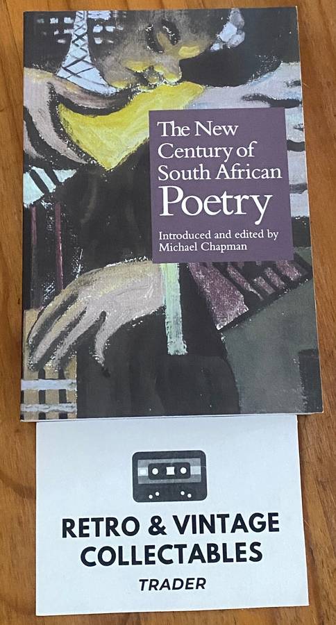 Michael Chapman (Editor) - The New Century of South African Poetry
