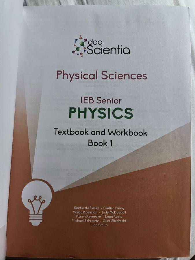 Doc Scientia Grade 11 and 12 IEB Physical Sciences Senior Physics Textbook and Workbook 1