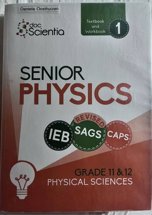 Doc Scientia Grade 11 and 12 IEB Physical Sciences Senior Physics Textbook and Workbook 1