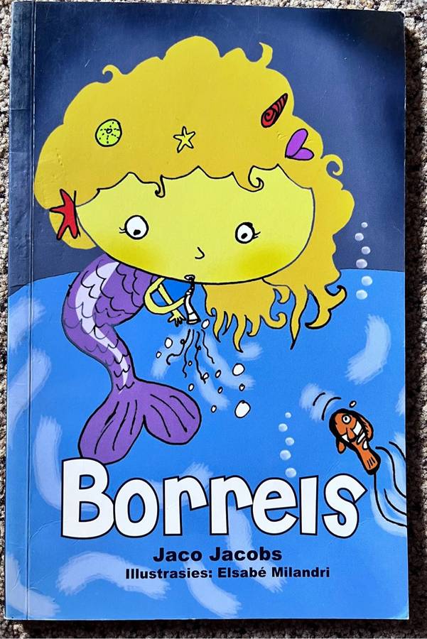 Borrels - written by Jaco Jacobs, illustrates bu Elsabe Milandri (2012)
