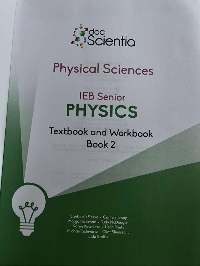 Doc Scientia Grade 11 and 12 IEB Physical Sciences Senior Physics Textbook and Workbook 2