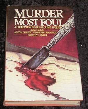AAA - Murder Most Foul - [A Collection of Great Crime Stories] - (Excellent Hardcover in Jacket)