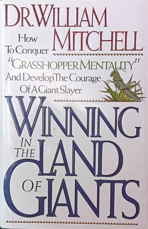 Winning in the Land of Giants - Dr. William Mitchell - Hardcover - 238 pages