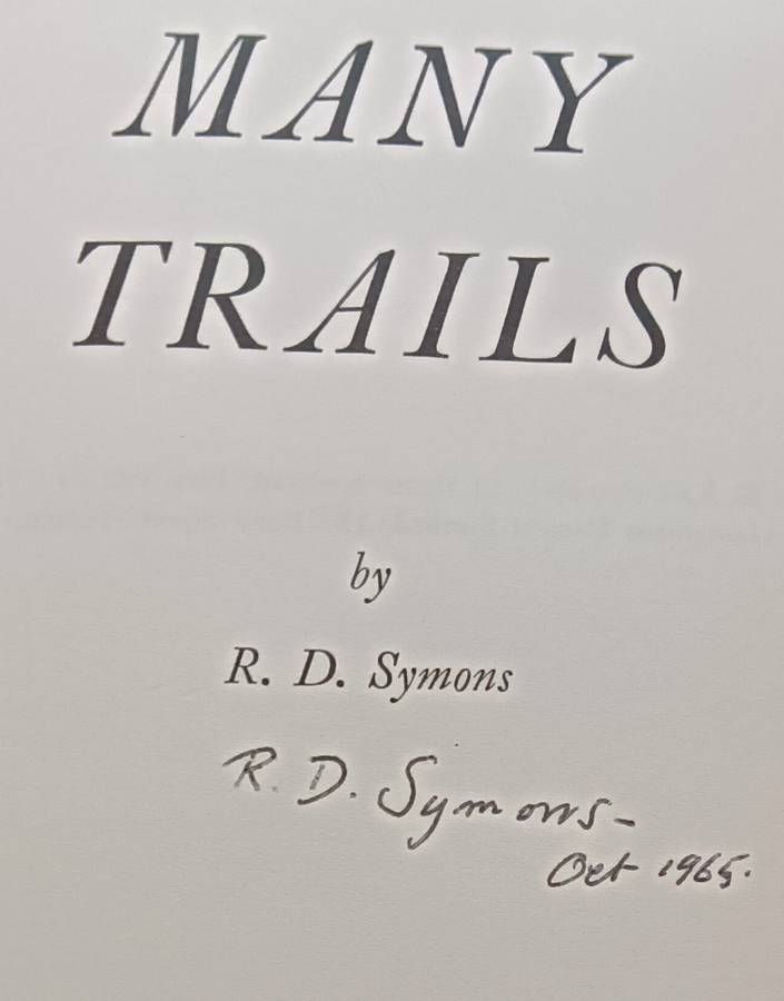 Many Trails - R.D. Symons - Hardcover - 202 pages - Signed