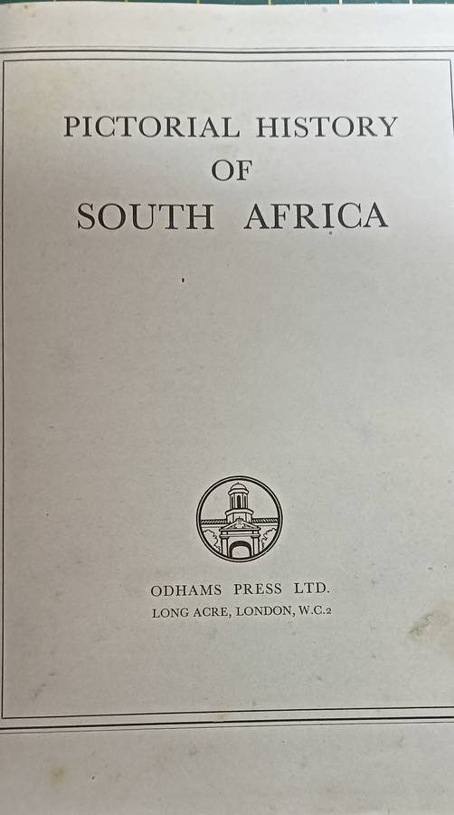 Pictorial History of South Africa - Odhams Press - Hardcover - 512 pages