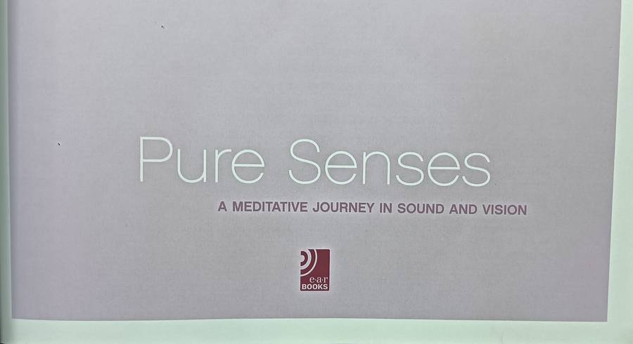 Pure Sense - A Meditative Journey in Sound and Vision - Hardcover - 108 pages & 4 CD's