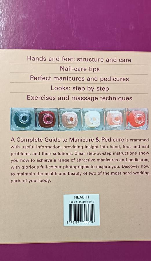 A complete Guide to Manicure and Pedicure - Leigh Toselli - Hardcover - 128 pages