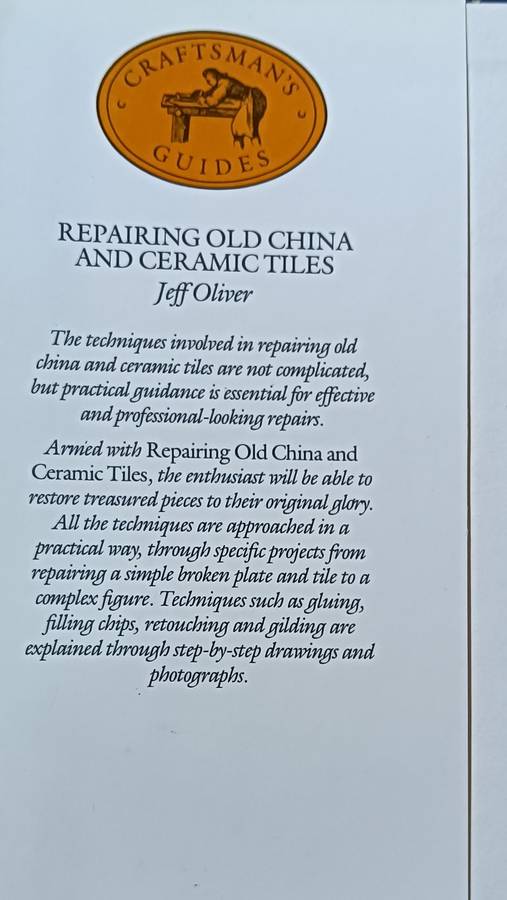 Repairing Old China and Ceramic Tiles - Jeff Oliver - Hardcover - 76 pages