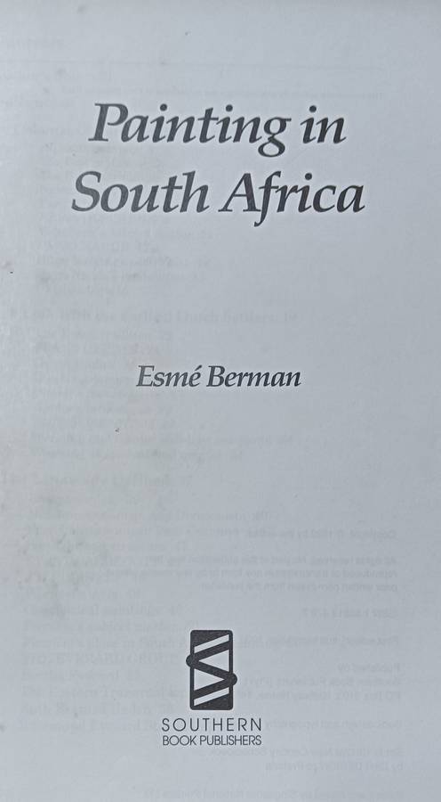 Painting in South Africa - Esme Berman - Hardcover - 395 pages & 99 Colour Plates