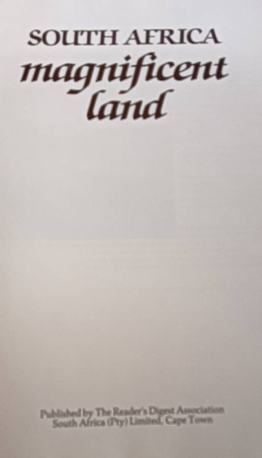 South Africa Magnificent Land - Readers Digest - Hardcover - 256 pages