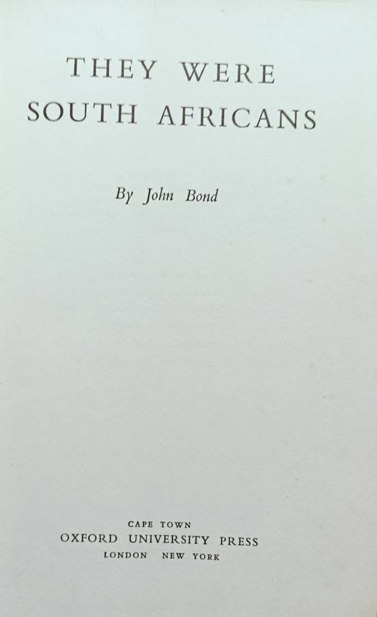 They were South Africans - John Bond - Hardcover - 224 pages
