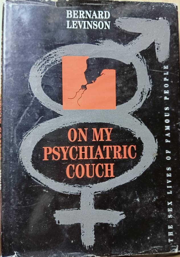 On My Psychiatric Couch - The Sex Lives of Famous People - Hardcover - 173 pages