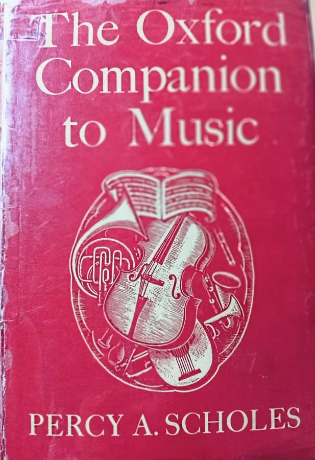 The Oxford Companion to Music - Percy A Scholes - Hardcover - 1191 pages