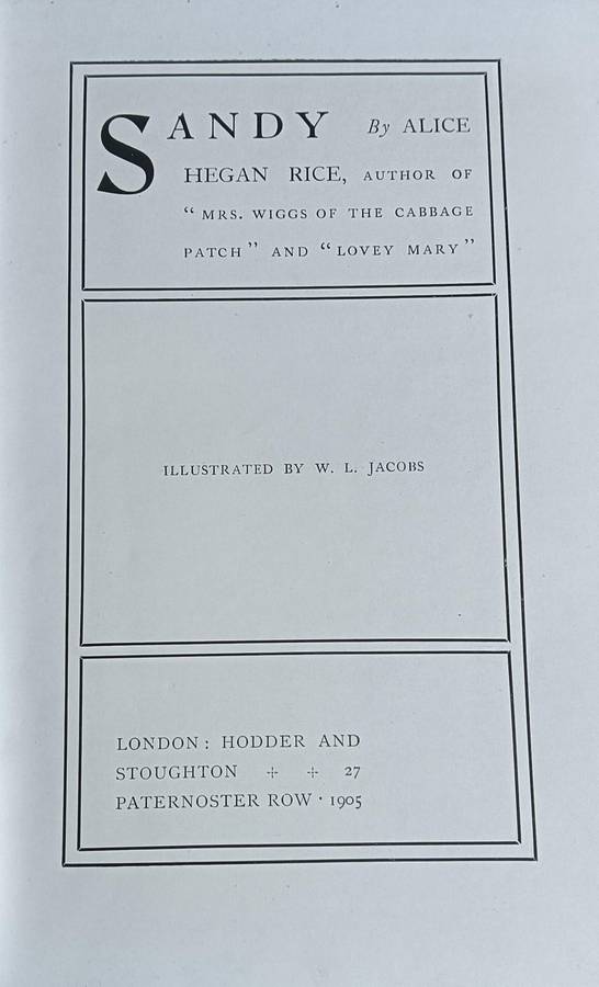 Sandy - Alice Hegan Rice - Hardcover - 254 Pages