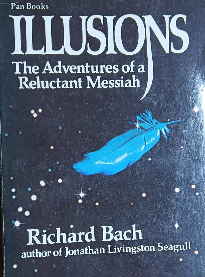 Illusions - The Adventures of a Reluctant Messiah - Richard Bach - Softcover - 144 pages