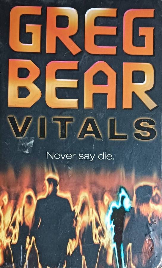 Vitals - Greg Bear - Softcover - 342 pages