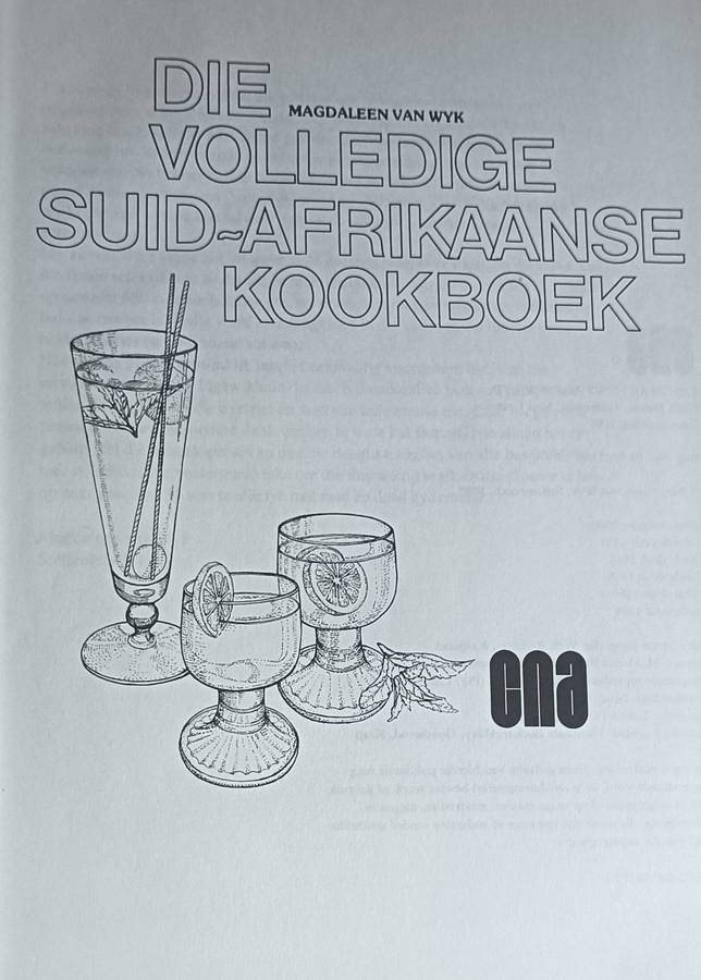 Die Volledige Suid-Afrikaanse Kookboek - Magdaleen van Wyk - Hardcover - 368 pages